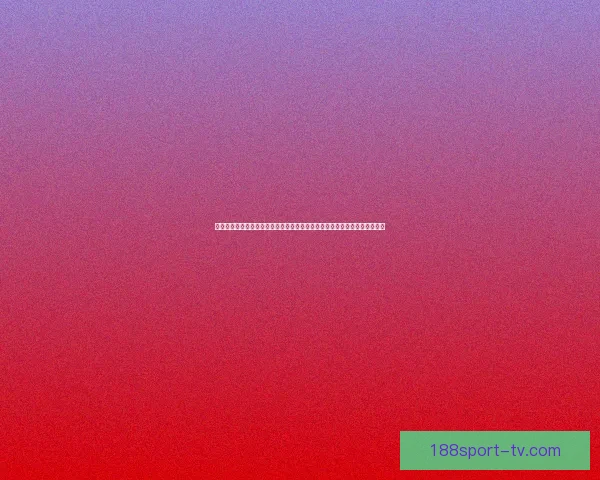 足球竞猜平台全面解析，助你轻松预测赛事结果，提升竞猜精准度与娱乐体验